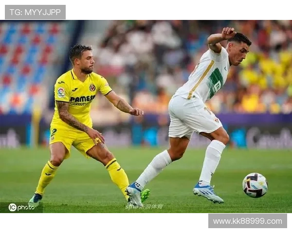 比利亚雷亚尔逆转埃尔切 莫里尼奥布坎南建功 比利亚雷亚尔逆转埃尔切 莫里尼奥布坎南建功